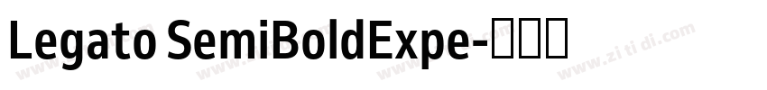 Legato SemiBoldExpe字体转换 Legato SemiBoldExpe字体转换